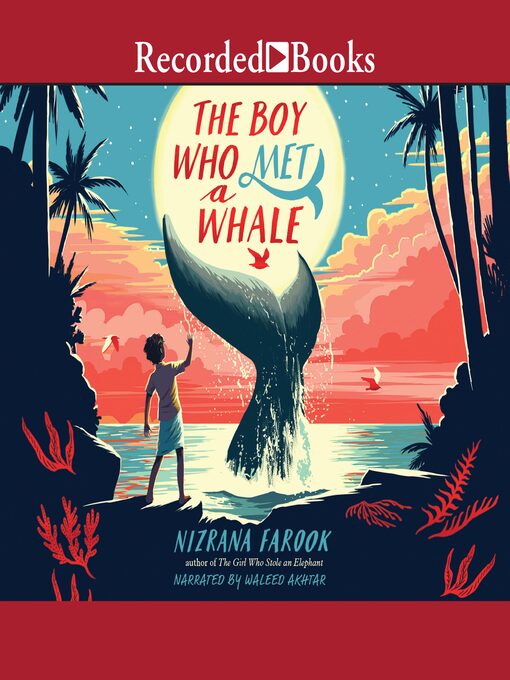 Nizrana Farook创作的The Boy Who Met a Whale作品的详细信息 - 可供借阅
